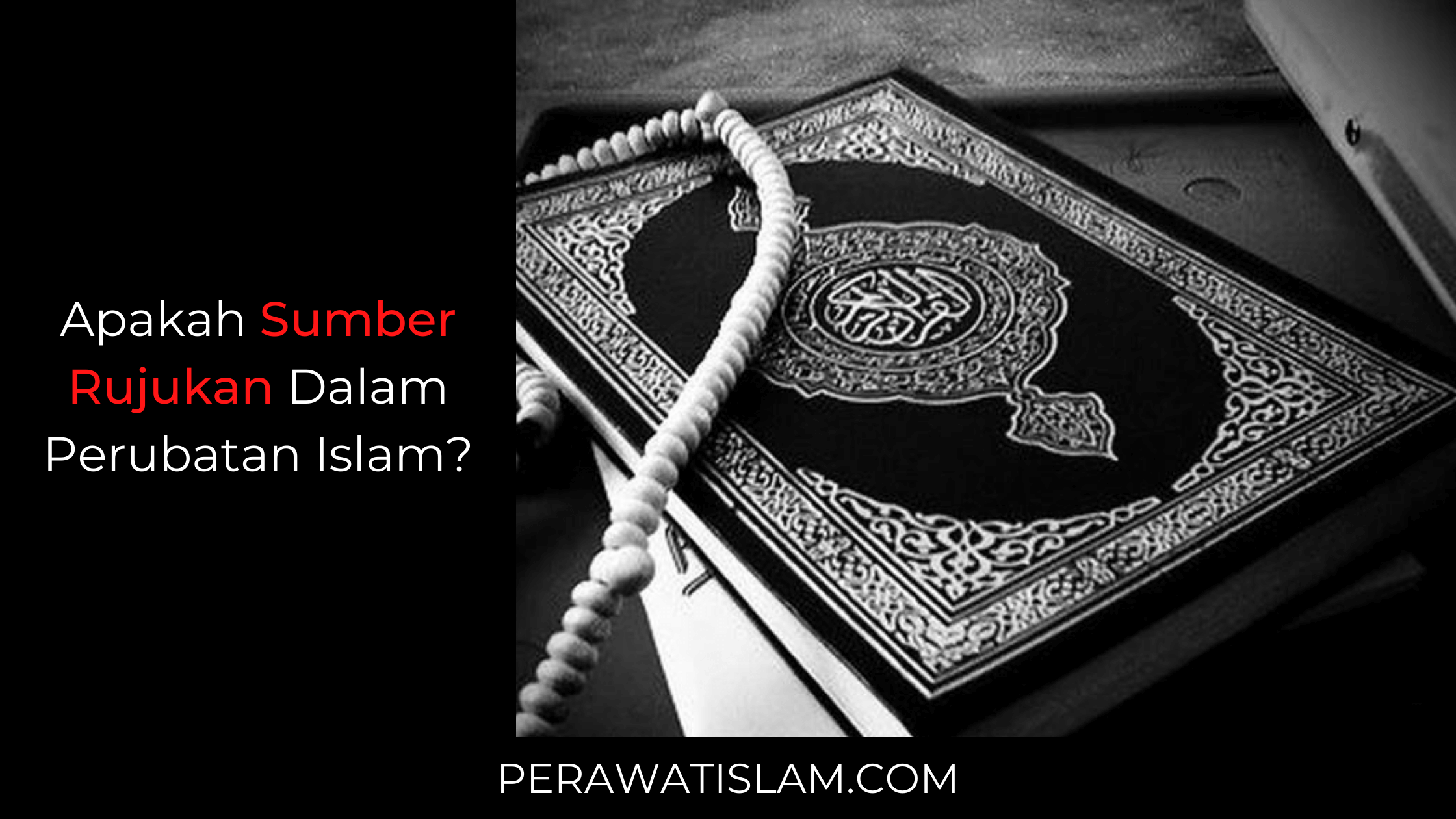 Apakah Sumber Rujukan Perubatan Islam?